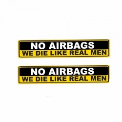 Car sticker - NO AIRBAGS WE DIE LIKE REAL MEN - 2 piecesStickers